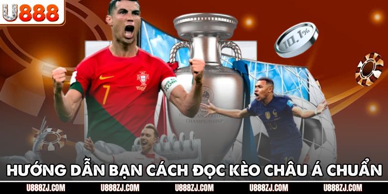 Hướng dẫn bạn cách đọc kèo châu Á chuẩn